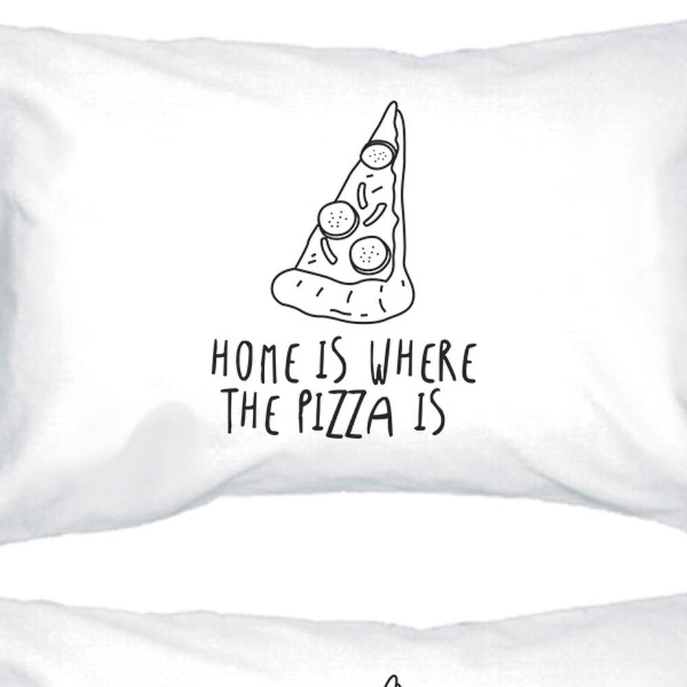 Home Is Where Pizza Is Cute Graphic Pillow Case Funny Gift Ideas