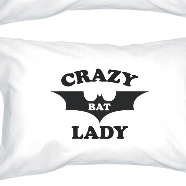 Crazy Bat Lady White Pillowcases