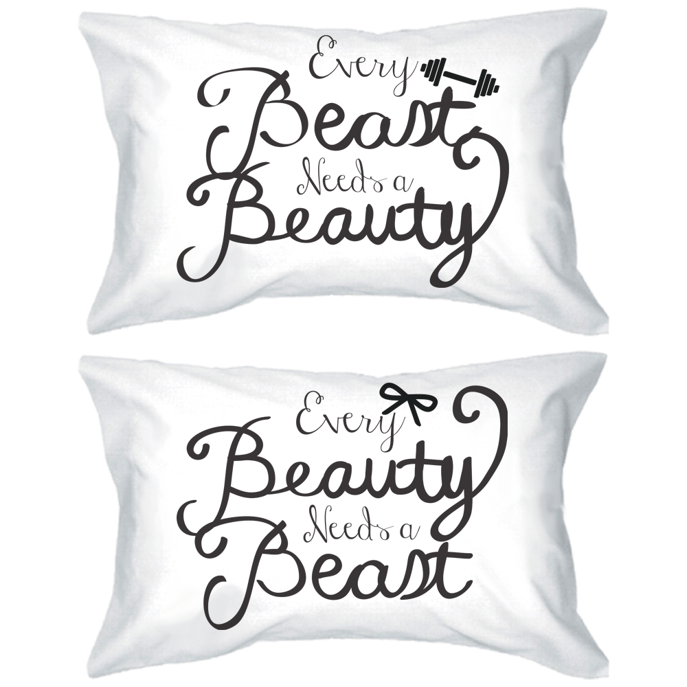 His and Hers Pillowcases - Every Beauty Needs a Beast Matching Pillow Cover