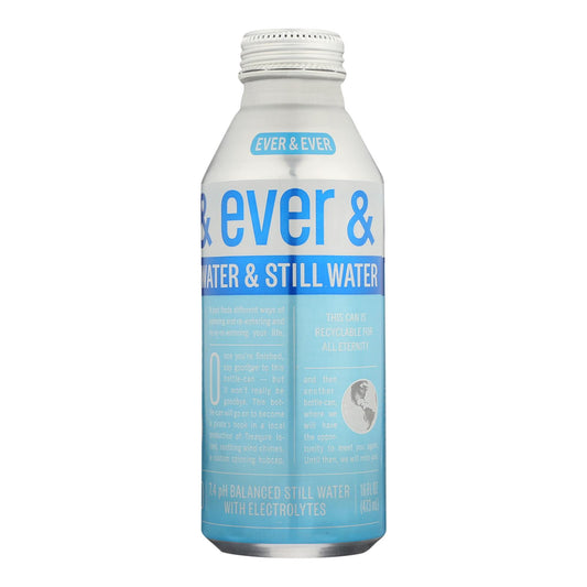 Ever & Ever - Water Still - Case Of 12 - 16 Fz