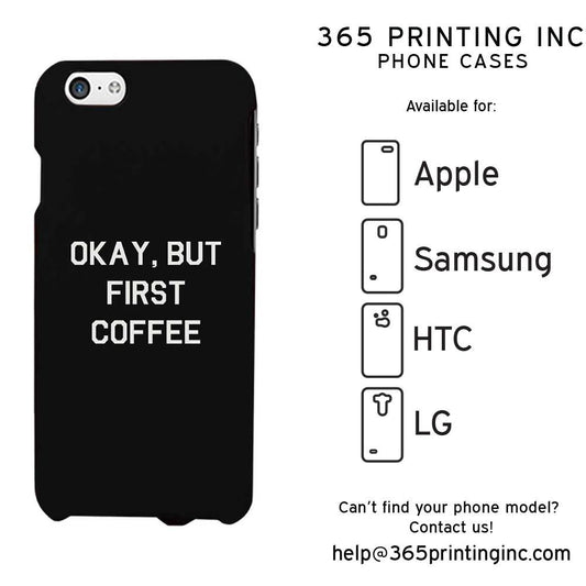 Okay But First Coffee Black Funny Case Cute Graphic Design Cover