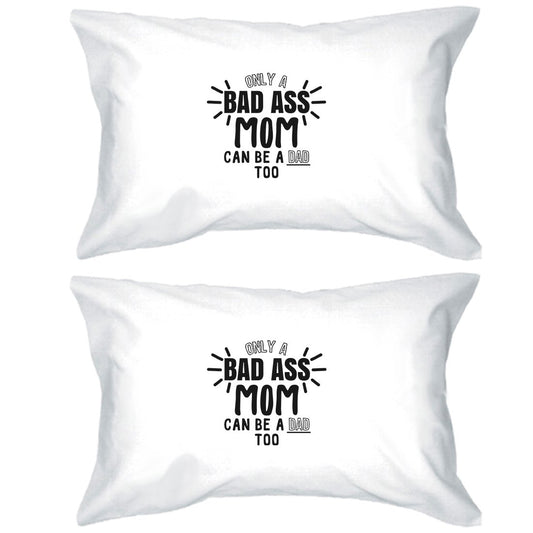 Bad Ass Mom Is Dad Pillowcases Standard Size Pillow Covers Mom Gift