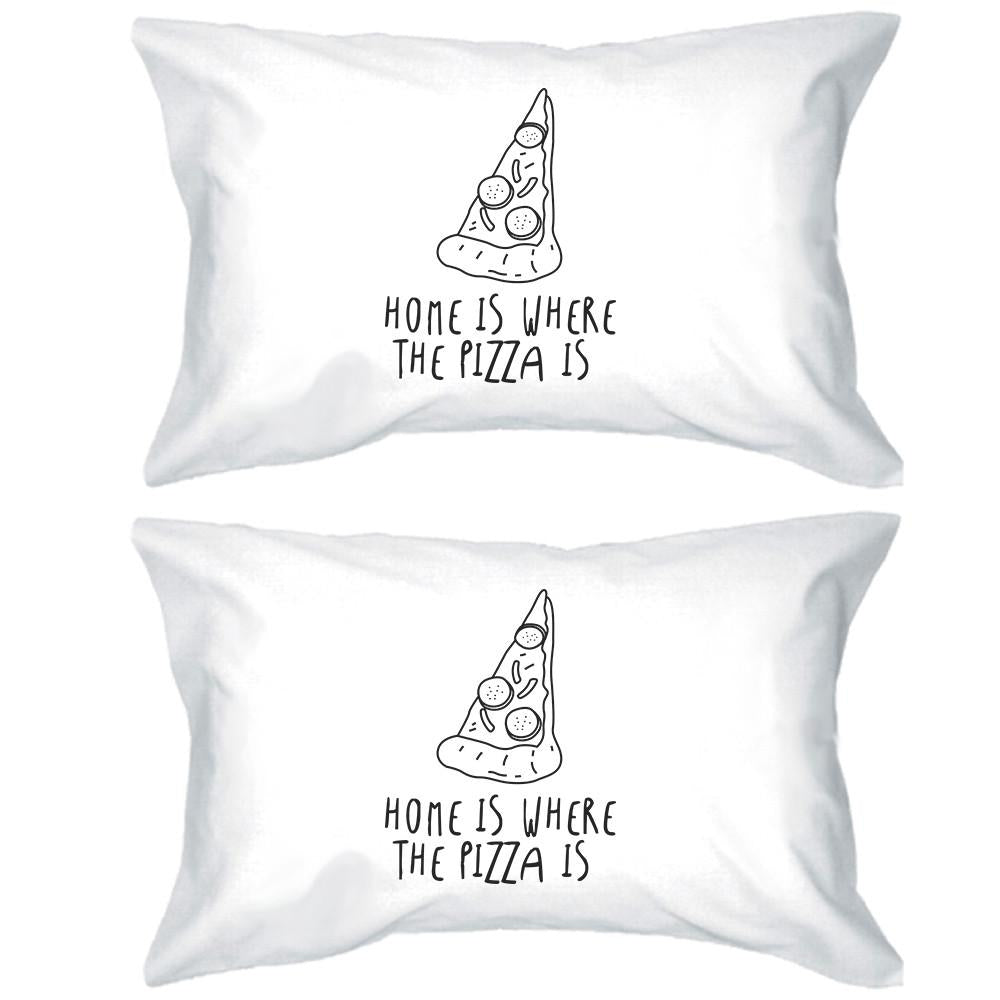 Home Is Where Pizza Is Cute Graphic Pillow Case Funny Gift Ideas